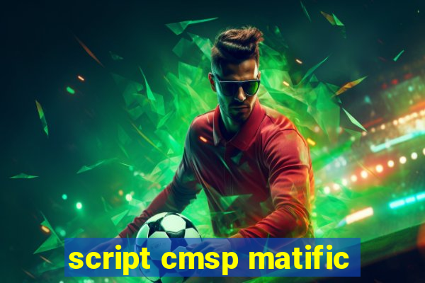 script cmsp matific